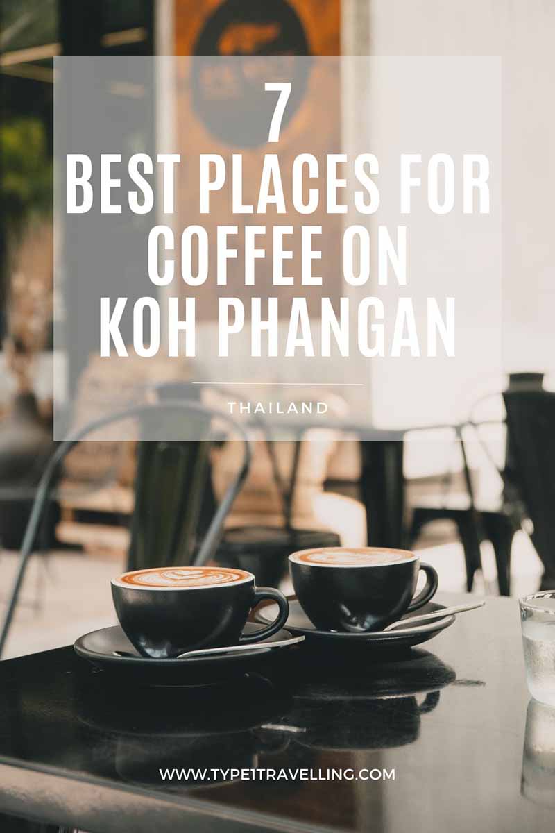 Pin the best cafes in Koh Phangan on Pinterest.